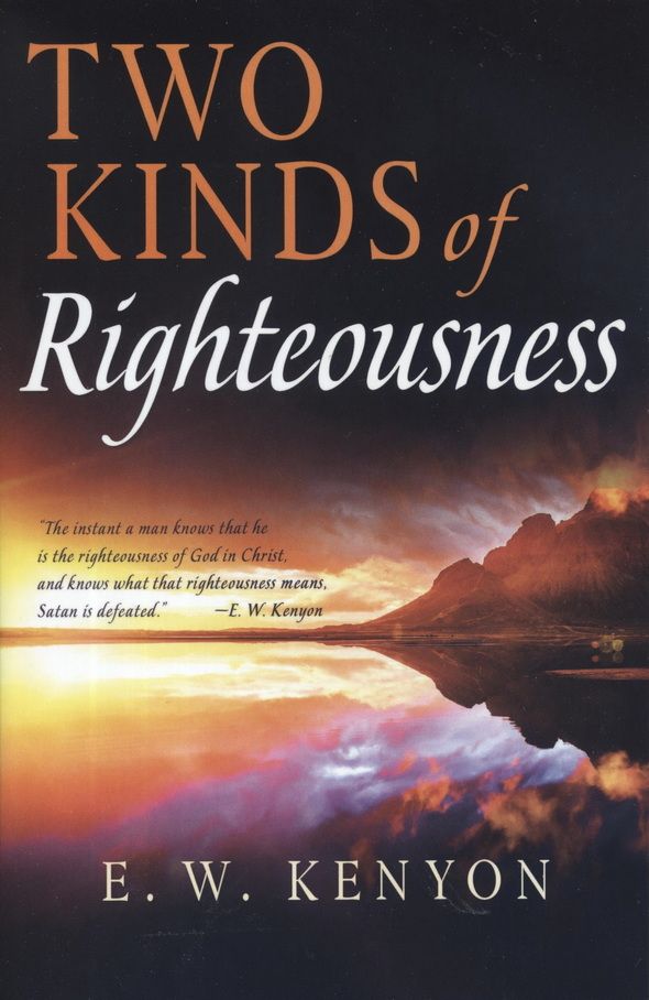 Englische Bücher - E.W. Kenyon: The Two Kinds of Righteousness