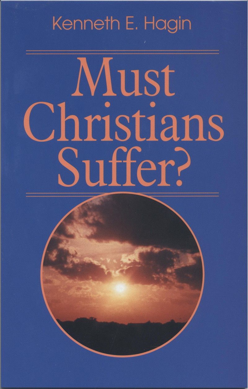 Englische Bücher - Kenneth E. Hagin: Must Christians Suffer?