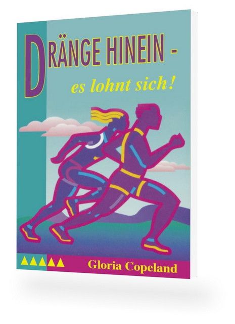 Büchersortiment - Minibücher - Sonderangebote - Gloria Copeland: Dränge hinein - es lohnt sich