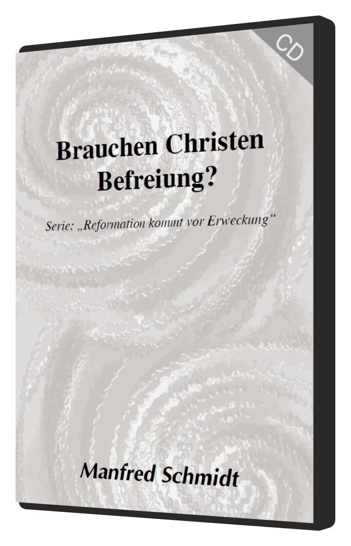 Manfred Schmidt: Brauchen Christen Befreiung? (MP3)