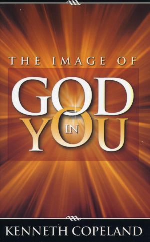 K. Copeland: The Image of God in you