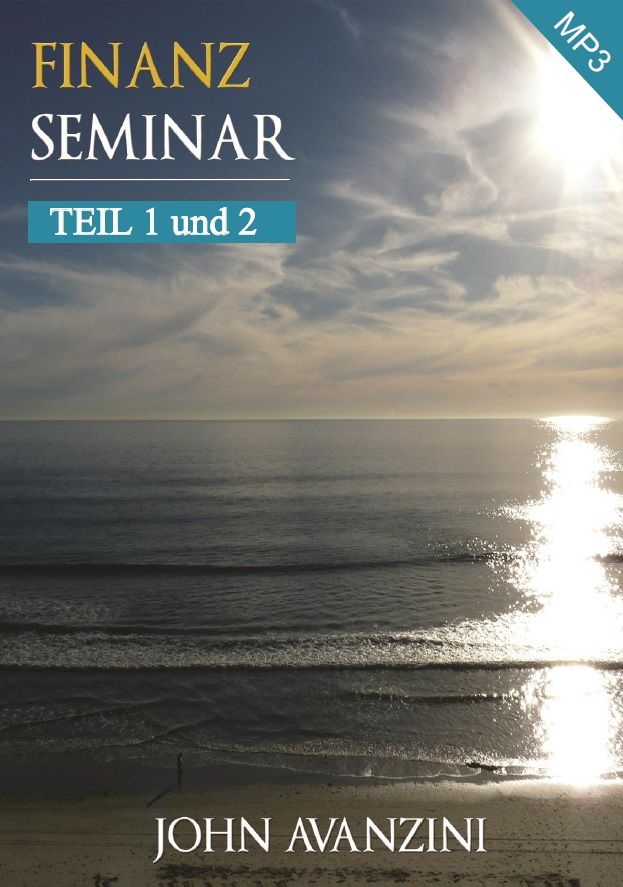 Konferenzen - John Avanzini: Finanz-Seminar 1+2 (MP3)