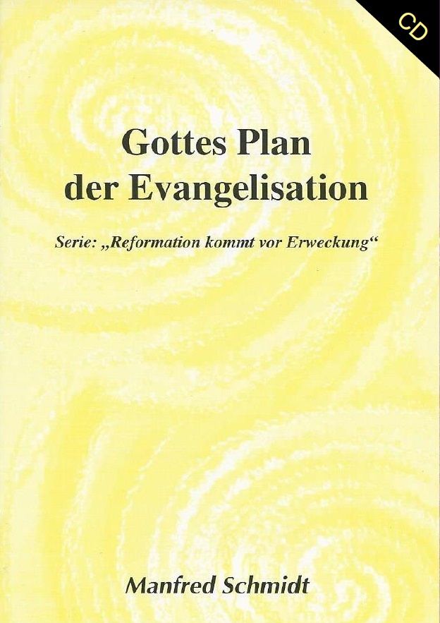 Hörbücher Deutsch - Manfred Schmidt: Gottes Plan der Evangelisation (1 CD)