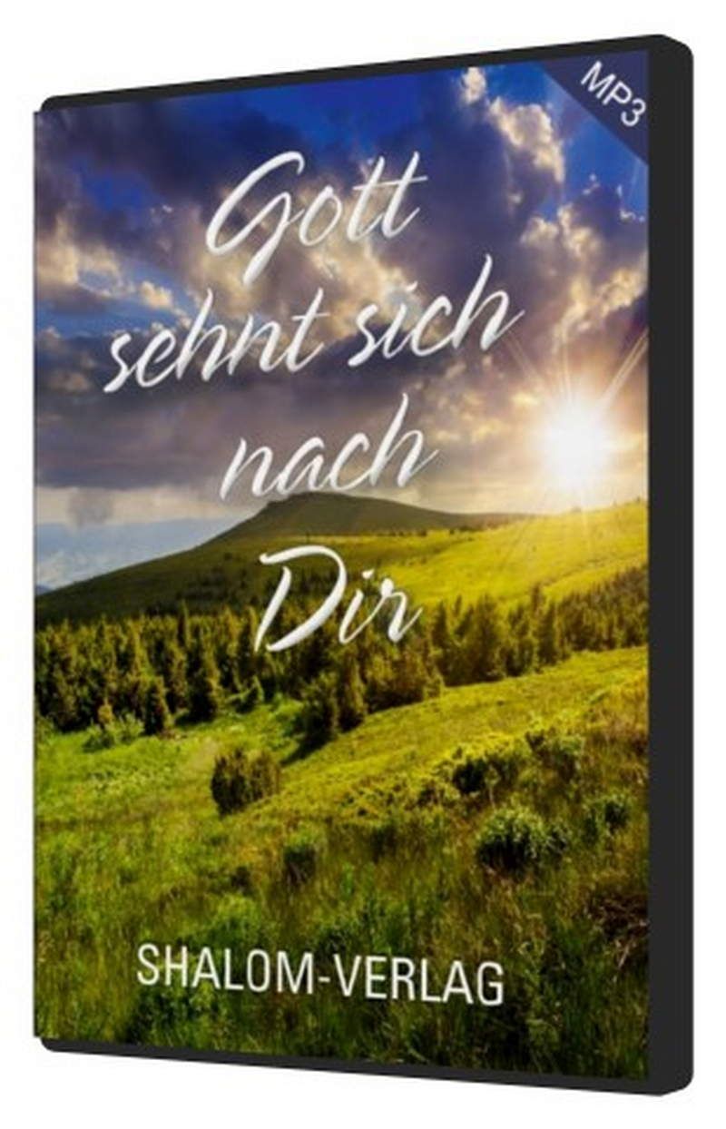 Hörbücher Deutsch - Sabine Schäufl - Gott sehnt sich nach Dir (MP3)