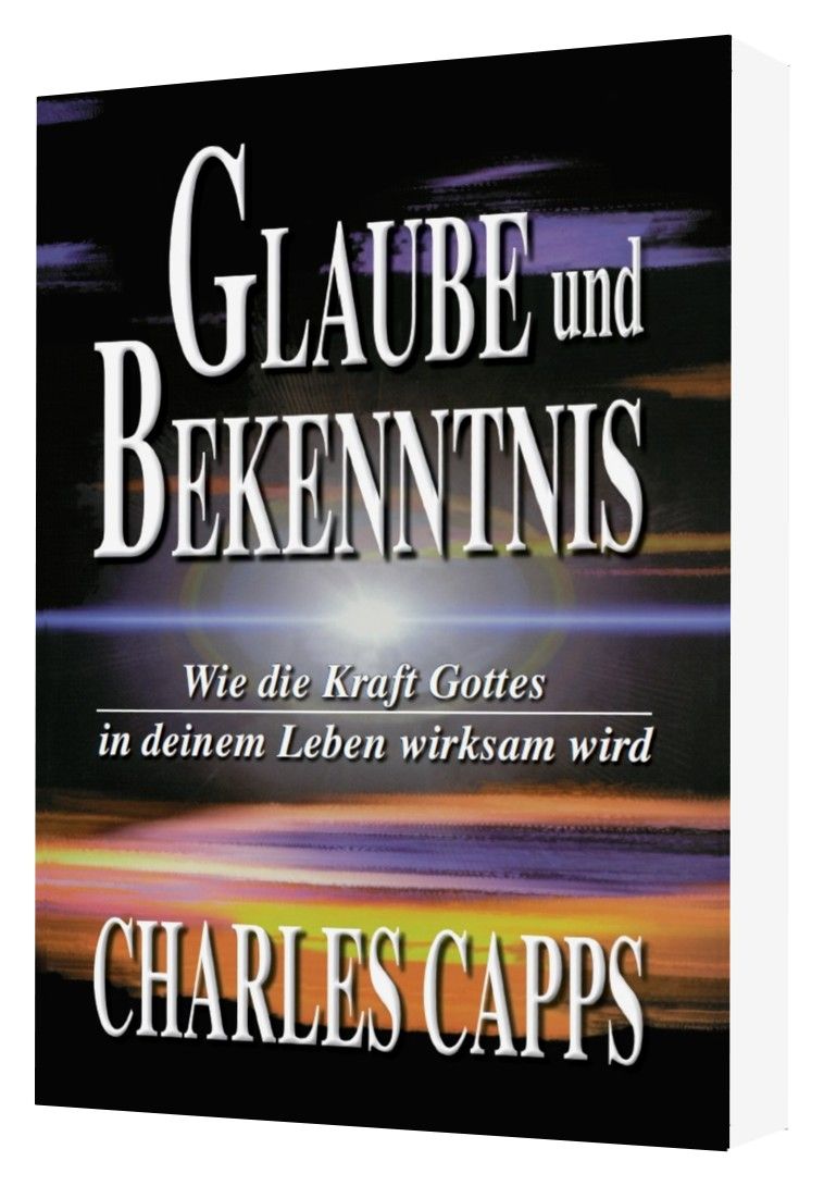 Büchersortiment - Charles Capps: Glaube und Bekenntnis