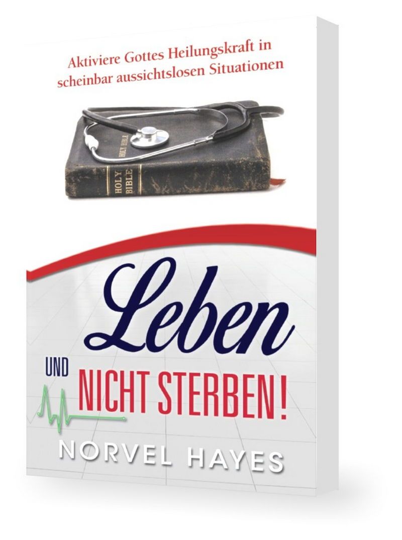 Norvel Hayes: Leben und nicht Sterben
