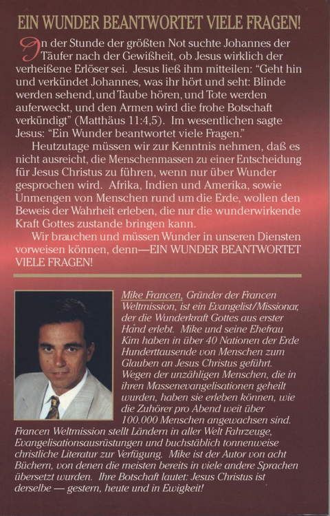 Mike Francen: Ein Wunder beantwortet viele Fragen (Rabattangebot 7 Stk + 3 Gratis)