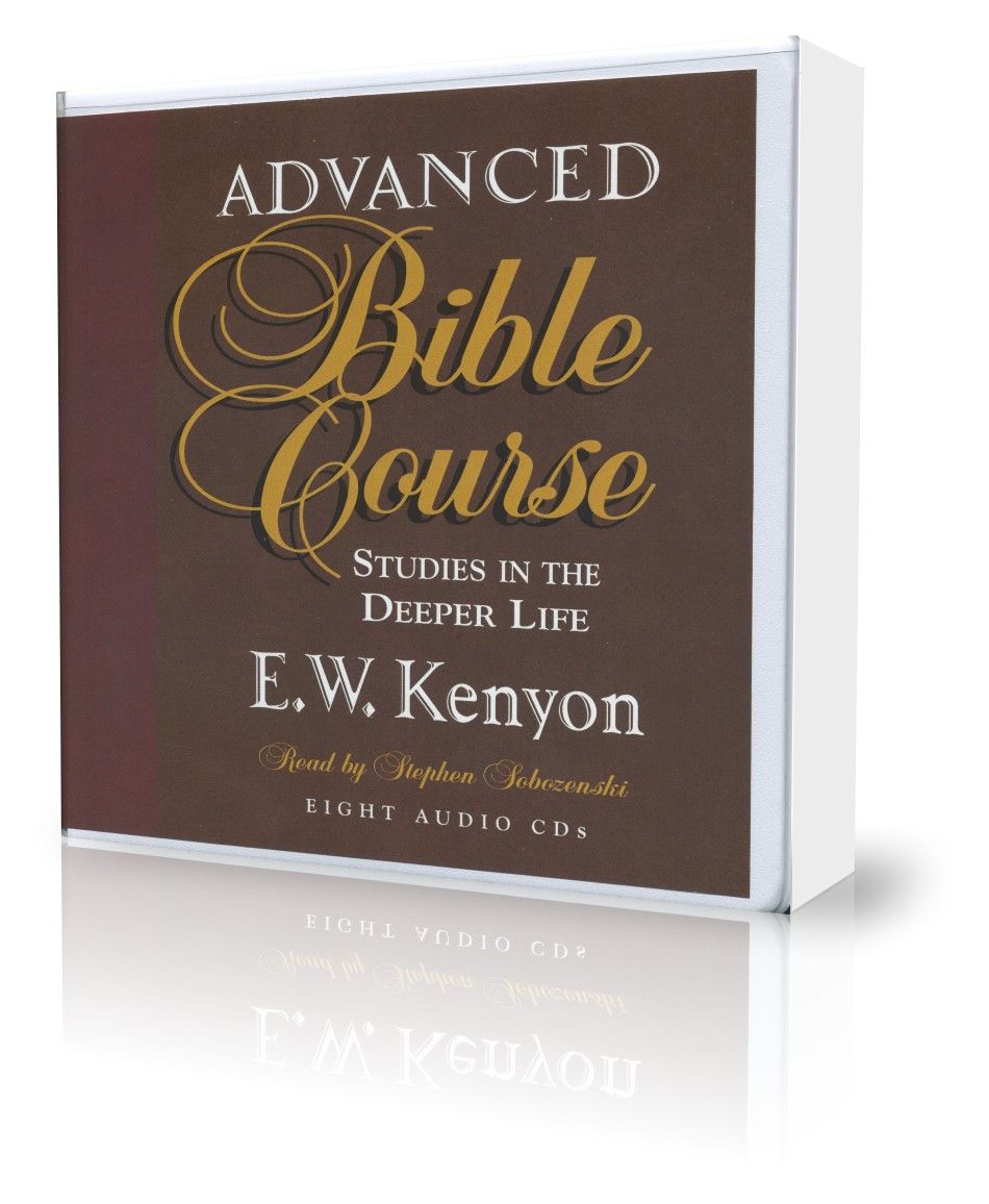 E.W. Kenyon: Advanced Bible Course (8 CDs)