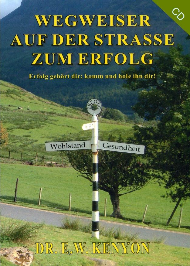 Hörbücher Deutsch - E.W. Kenyon: Wegweiser auf der Straße zum Erfolg (MP3)