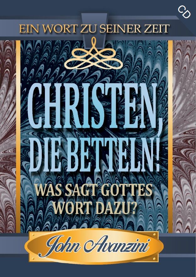John Avanzini: Christen, die betteln? (MP3)
