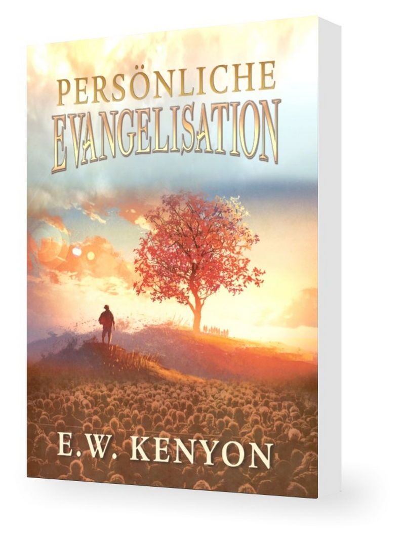 Büchersortiment - E.W. Kenyon: Persönliche Evangelisation
