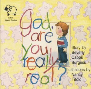 Beverly Capps: God, are you really real?