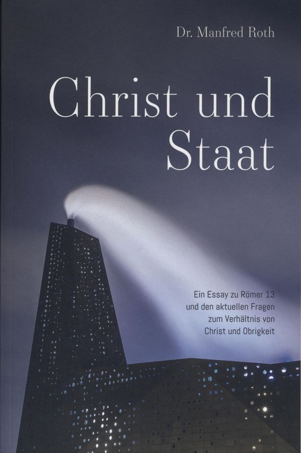 Manfred Roth: Christ und Staat