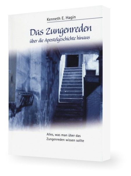 Kenneth E. Hagin: Das Zungenreden