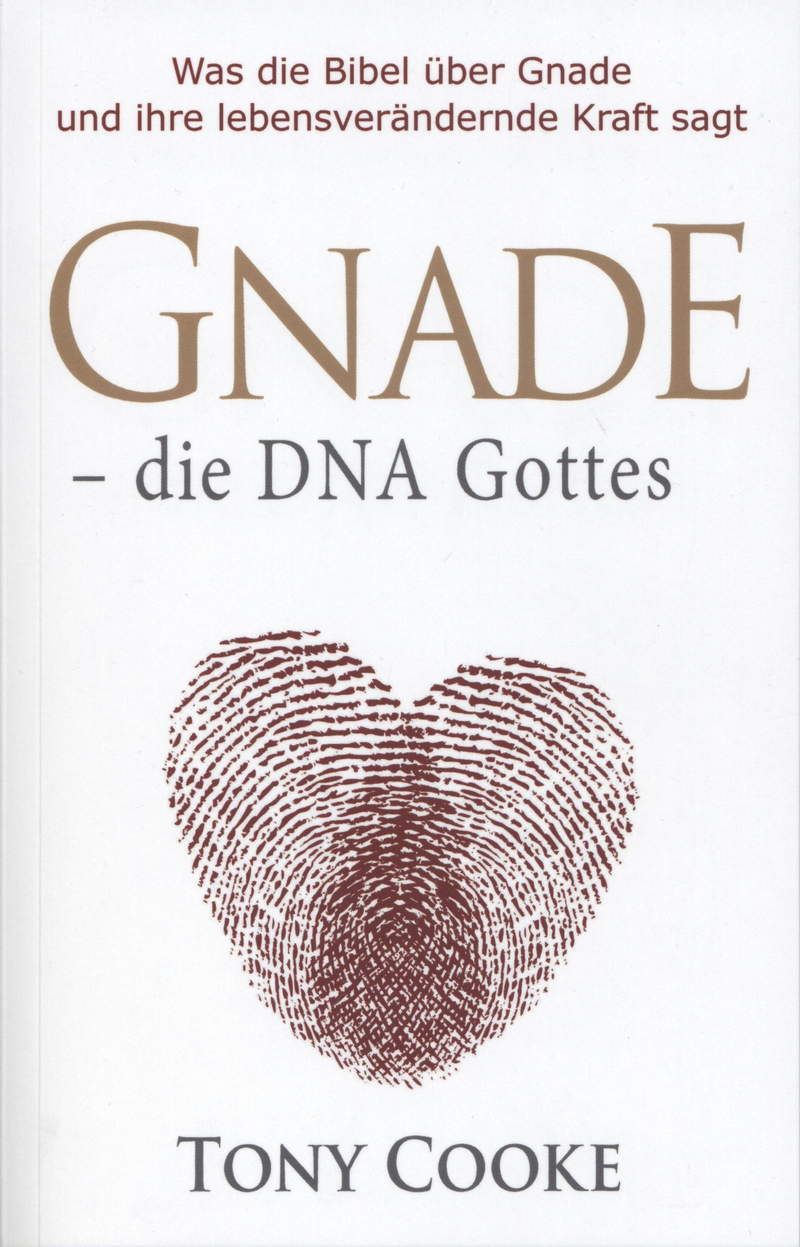 Büchersortiment - Tony Cooke: Gnade - die DNA Gottes