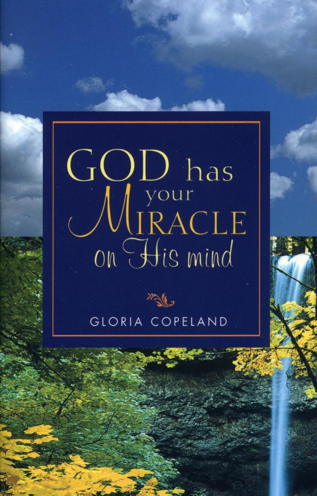 G. Copeland: God has your Miracle on His Mind