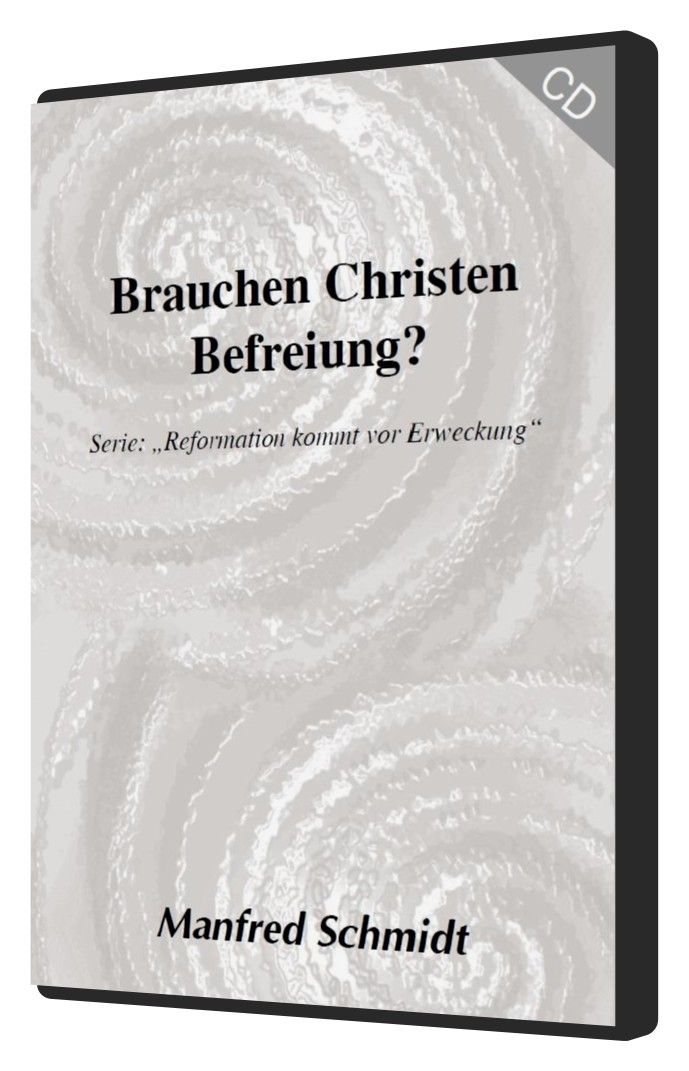 Manfred Schmidt: Brauchen Christen Befreiung? (1 CD)