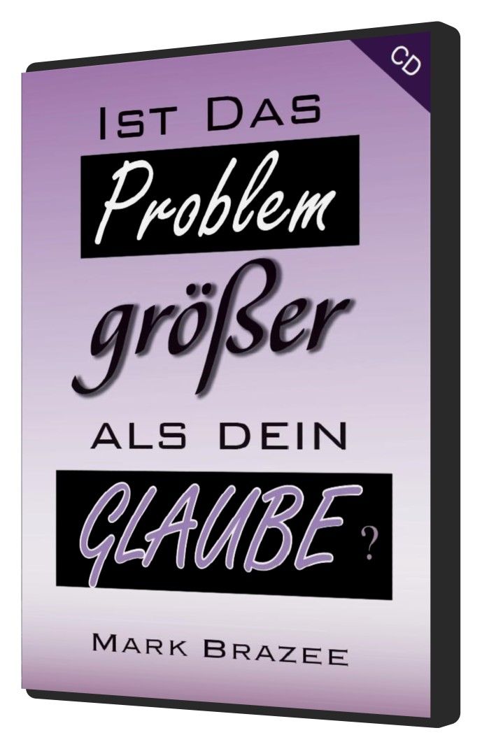 Hörbücher Deutsch - Mark Brazee: Ist das Problem größer als dein Glaube? (1 CD)