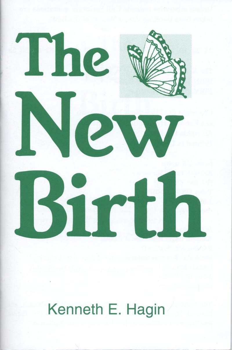 Kenneth E. Hagin: The New Birth