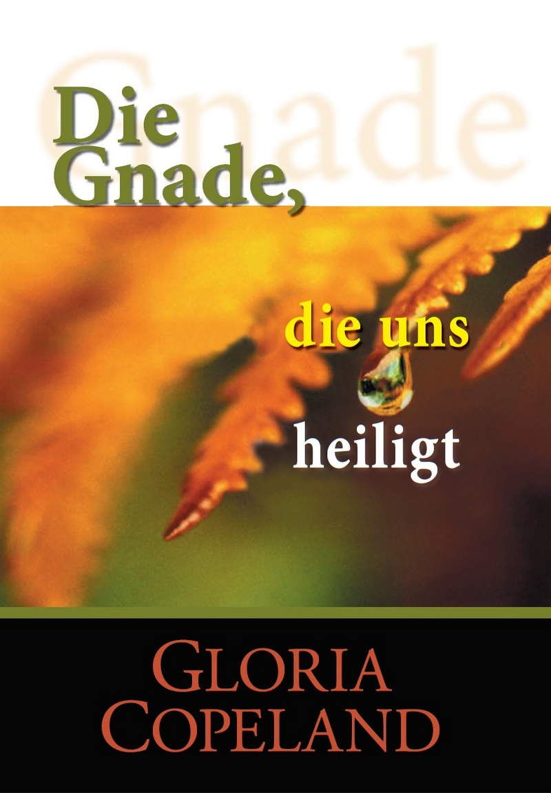 Büchersortiment - Gloria Copeland: Die Gnade, die uns heiligt