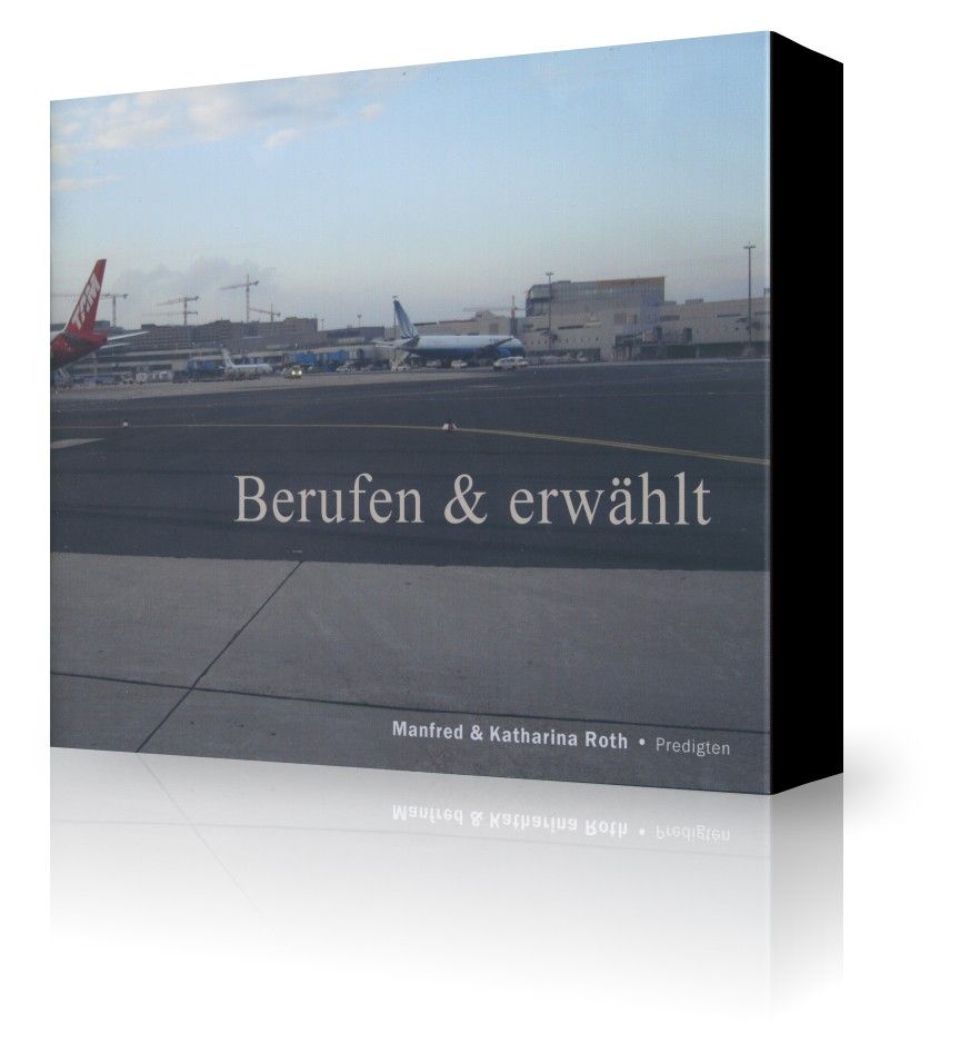 Manfred & Katharina Roth: Berufen & erwählt (9 CDs)