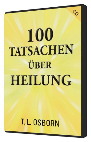 T.L. Osborn: 100 Tatsachen über Heilung (MP3)