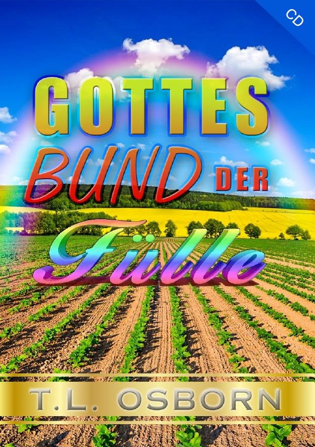 T.L. Osborn: Gottes Bund der Fülle (3 CDs) (mit Hintergrundmusik)