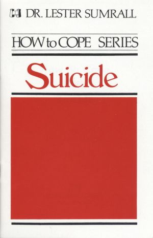 Lester Sumrall: How to Cope Suicide